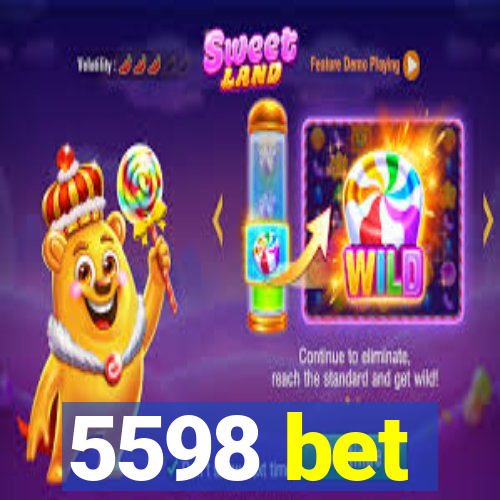 5598 bet